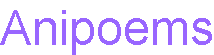 Anipoems
